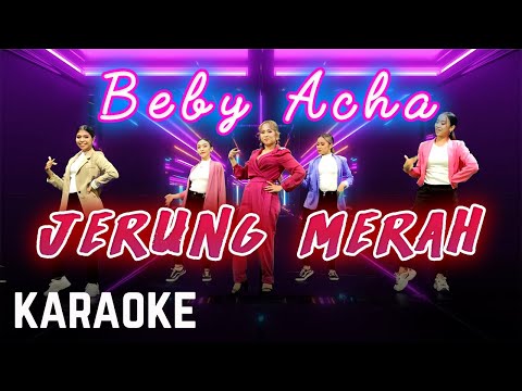 Beby Acha – Jerung Merah Karaoke Official