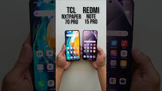Redmi Note 15 Pro vs TCL NXTPAPER 70 Pro 🏁