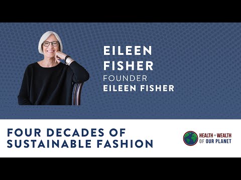 Four Decades of Sustainable Fashion with Eileen Fisher
