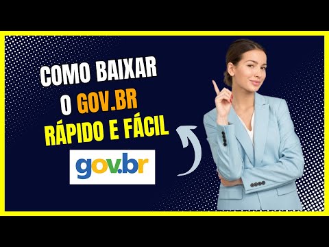 Como Baixar o GOV.BR - Rápido e fácil!