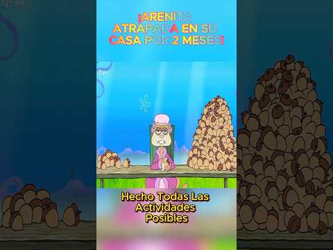¡Arenita atrapada en su casa por 2 meses! ¿Qué pasa cuando se rompe su casco? 🌰🐿#bobesponja