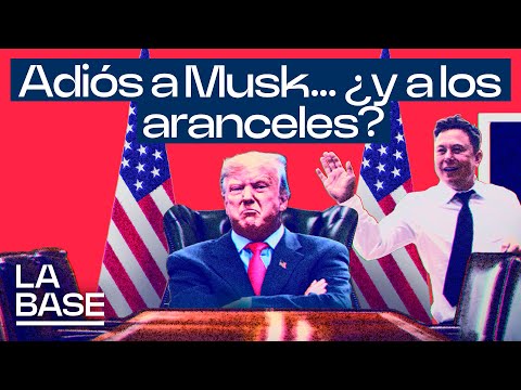 La Base 5x147 | Musk rompe con Trump; la Justicia de EEUU suspende los aranceles