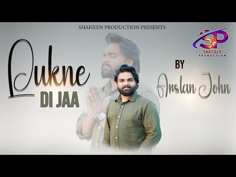 Masihi Geet ''Lukne Di Jaa '' || Arslan John || March, 2025 (Official Video) @JojiIlyas