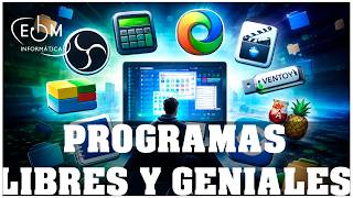 PROGRAMAS LIBRES QUE CASI NADIE CONOCE PERO SON GENIALES