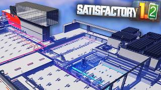 Satisfactory 1.2 is Out and I'm Changing EVERYTHING!