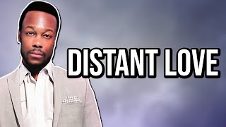 Will Power - Distant Love (Lyric Video)