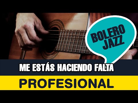 CÓMO TOCAR BOLEROS EN GUITARRA - Me Estás Haciendo Falta