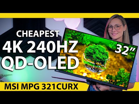 MSI MPG 321CURX QD-OLED Review - The Cheapest 4K, 240Hz OLED Gaming Monitor