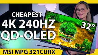 MSI MPG 321CURX QD-OLED Review - The Cheapest 4K, 240Hz OLED Gaming Monitor