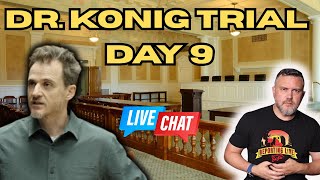 The DOCTOR, The "Affair," and the Syringe: Dr Konig Trial Day 9 BREAKDOWN