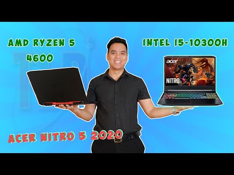 (VIETNAMESE) 2 Bom Tấn Gaming Acer Nitro 5 2020 CPU AMD Và intel Tranh Tài