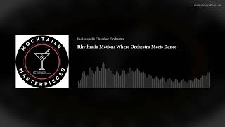 Rhythm in Motion: Where Orchestra Meets Dance