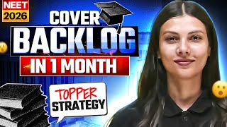 How To Cover Backlog for NEET 2026 in 1 Month? Topper Strategy by Tamanna Chaudhary Ma'am!