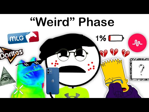 Having a "Weird" Phase...