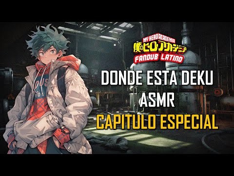 ASMR | ¿Donde esta Deku? | Capitulo Especial | Roleplay