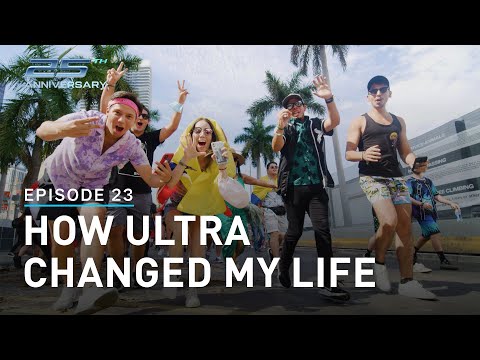 Ultra Miami's 25th Anniversary - Ep.23 How Ultra Changed My Life