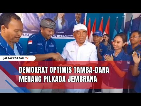 Demokrat Optimis Tamba-Dana Menang Pilkada Jembrana