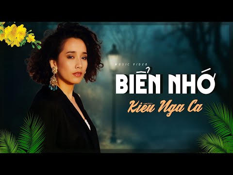 Biển Nhớ - Kiều Nga | Liên Khúc Tình Khúc Bất Hủ – Tình Yêu Để Đời