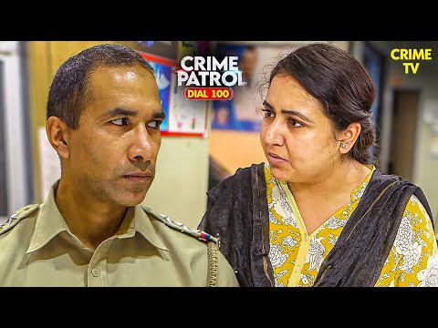 क्यों इस केस को देखकर पुलिस के रोंगटे हुए खड़े | Crime Patrol | Crime Patrol 2024 | Full Episode