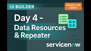 (Day 4) UI Builder ServiceNow | Data Resources | Repeater | Dynamic List View in Workspace