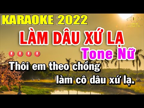 Làm Dâu Xứ Lạ Karaoke Tone Nữ Nhạc Sống Dễ Hát Nhất 2022 | Trọng Hiếu