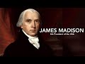 James Madison: Key Concepts and Events
