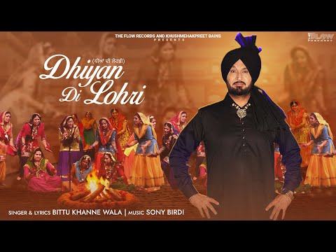 Diyan Di Lohri (Official Video) | Bittu Khanne Wala  | The Flow Records | New Punjabi Songs 2024 |