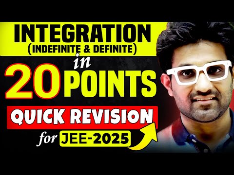 JEE Main - Indefinite & Definite Integration - Quick Revision