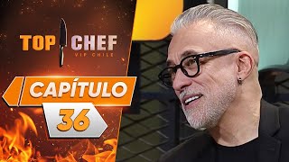 CAPÍTULO 36 🔪👩‍🍳 TOP CHEF VIP CHILE | TEMPORADA 3 🔥