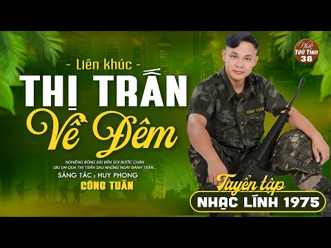 CÔNG TUẤN Giọng Ca Độc Lạ Nổi Da Gà - Cực Bùi Tai ➤ Liên Khúc Nhạc Lính 1975 HAY NHẤT MỌI THỜI ĐẠI