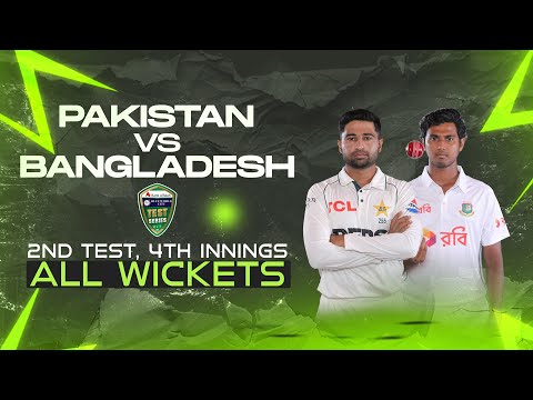 All Wickets | Pakistan vs Bangladesh | 2nd Test | 4th Innings | Bangladesh tour of Pakistan 2024