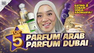 AROMA TERBAIK! TOP 5 PARFUM ARAB & TIMTENG UNTUK KAUM FRESH