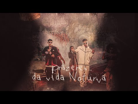 PRAZERES DA VIDA NOTURNA - VEIGH E DJ ARANA (DJ ARANA)
