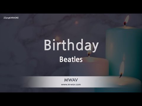 Beatles-Birthday (Melody) (Karaoke Version) [ZZang KARAOKE]