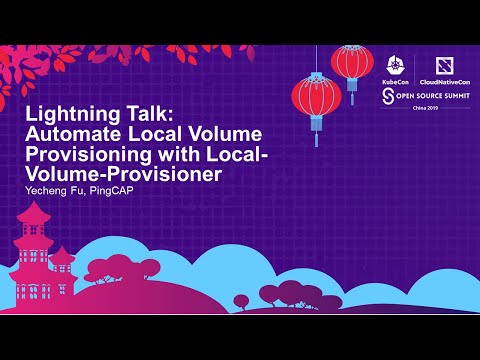 Lightning Talk: Automate Local Volume Provisioning with Local-Volume-Provisioner