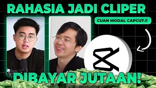 Rahasia Jadi CLIPPER DIBAYAR JUTAAN dan Bisa Cuan dari Banyak SOSMED! Modal CAPCUT