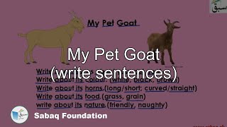My Pet Goat (write sentences)