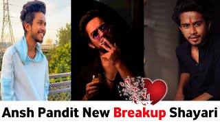 Ansh Pandit New Breakup 🥀 Shayari - UDAAN
