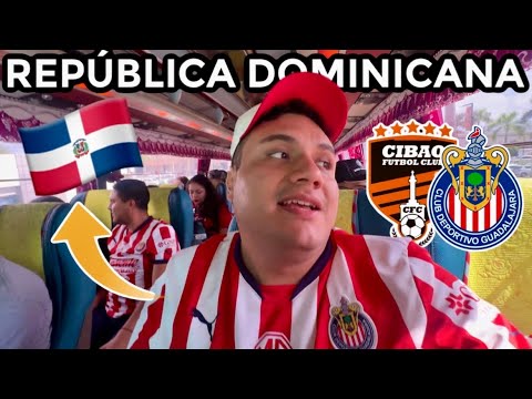 🚨VIAJAMOS 8 HORAS en CARRETERA en REPÚBLICA DOMINICANA para VER el CIBAO vs CHIVAS *LOCURA DE VIAJE*