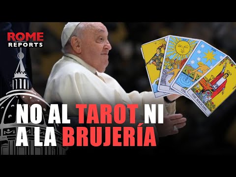 No al tarot ni a la brujería el papa pide no dejarse llevar por el miedo al futuro