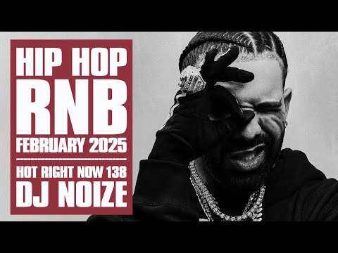 New Hip Hop R&B Songs 2025 Mix February | Hot Right Now #138 | New Rap 2025 Playlist | DJ Noize