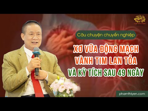 Xơ vữa động mạch vành tim lan tỏa: Từ nguy cơ tử vong cao đến kỳ tích bất ngờ sau 49 ngày