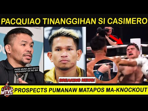 BREAKING: PACQUIAO Tinanggihan na si CASIMERO | Prospect PUMANAW Matapos ma K.O