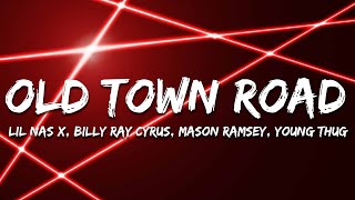 Lil Nas X & Billy Ray Cyrus (feat. Young Thug & Mason Ramsey) - Old Town Road (Remix) (Lyrics)