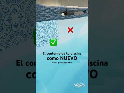 Deja el contorno de tu piscina como nuevo (Above ground pool hacks) DIY