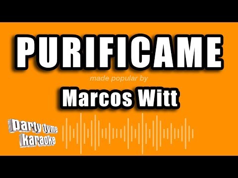 Marcos Witt – Purificame (Versión Karaoke)