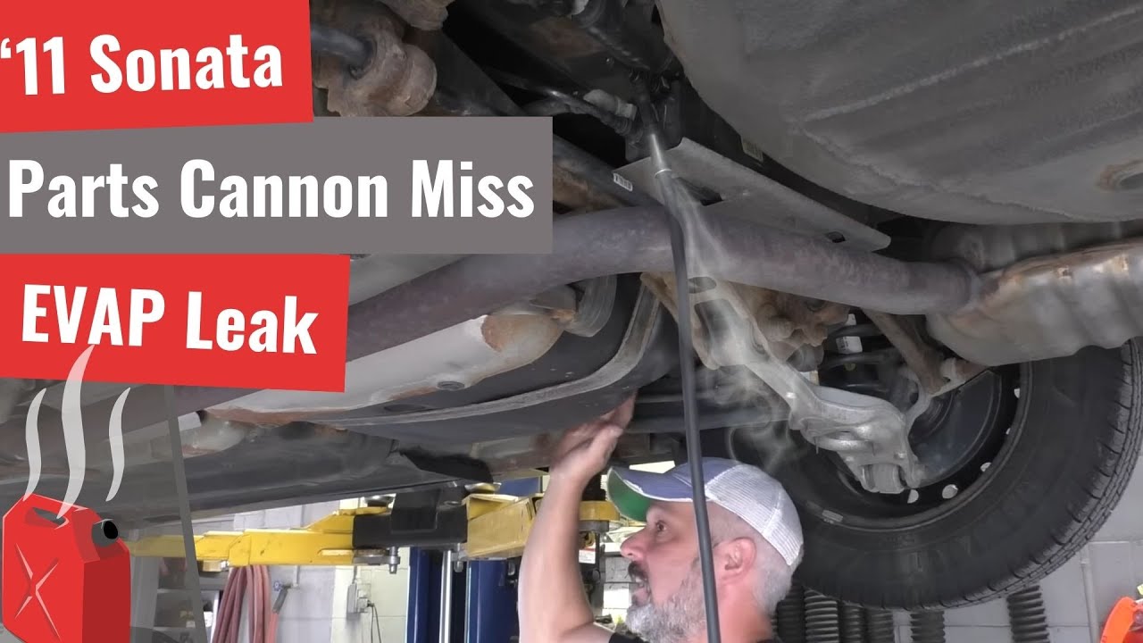 Hyundai Sonata - Parts Cannon Fail EVAP Leak
