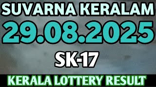 29.08.2025 KERALA LOTTERY RESULT SUVARNA KERALAM SK-17