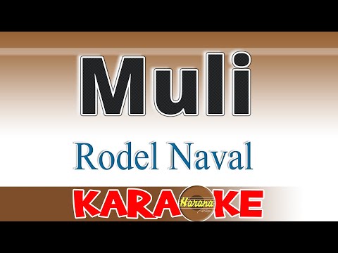 MULI (Karaoke) RODEL NAVAL