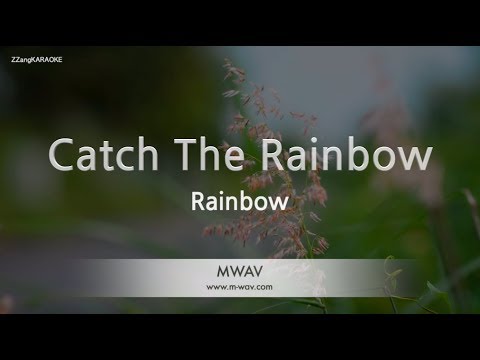 Rainbow-Catch The Rainbow (Karaoke Version)